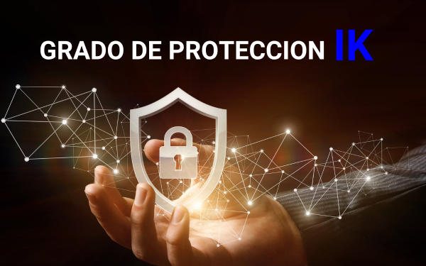 Grado de protección IK ¿Por qué es tan importante?